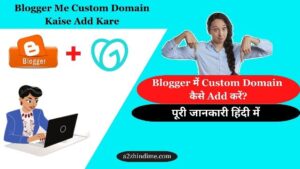 Blogger Me Custom Domain Kaise Add Kare